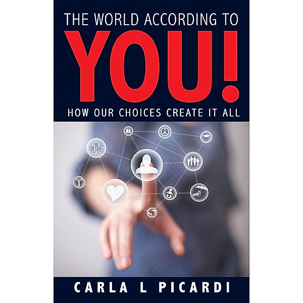 The World According to YOU!, Carla L Picardi