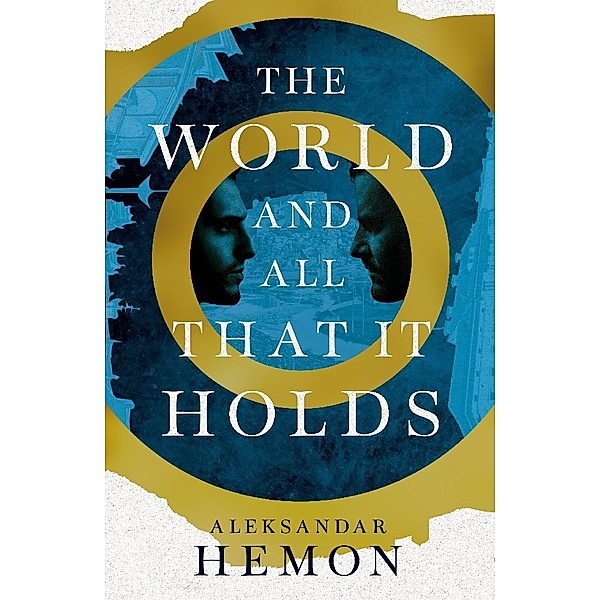 The World and All That It Holds, Aleksandar Hemon