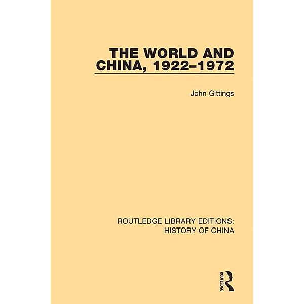 The World and China, 1922-1972, John Gittings