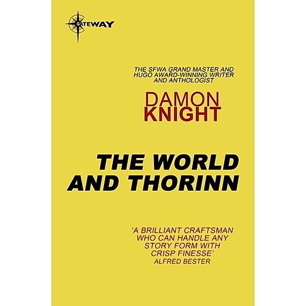 The World and Thorinn, Damon Knight