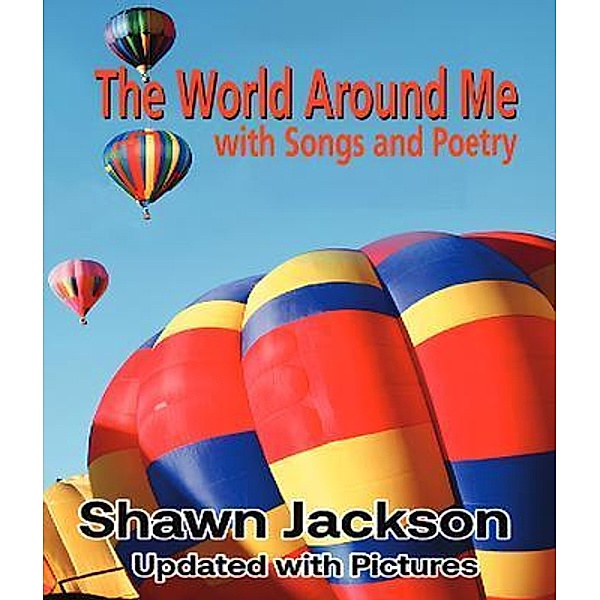 The World Around Me, Shawn Jackson