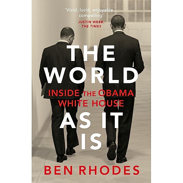 The World As It Is, Ben Rhodes