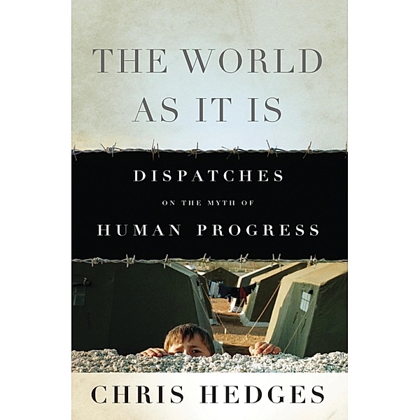 The World As It Is, Chris Hedges