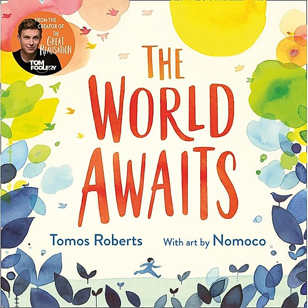 The World Awaits, Tomos Roberts (Tomfoolery)