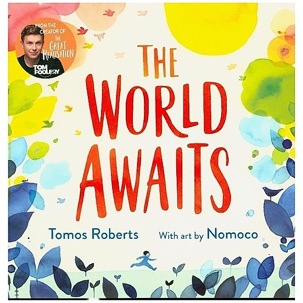 The World Awaits, Tomos Roberts (Tomfoolery)