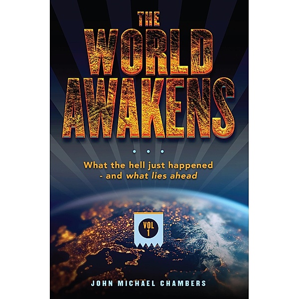 The World Awakens, John Michael Chambers