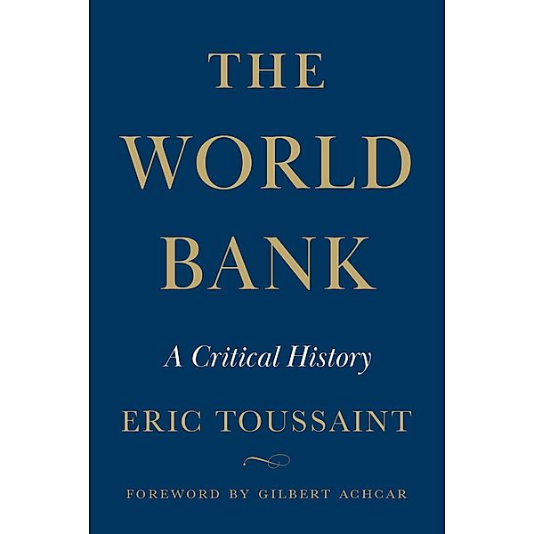 The World Bank, Eric Toussaint