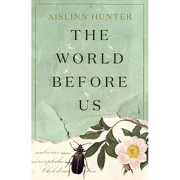The World Before Us, Aislinn Hunter