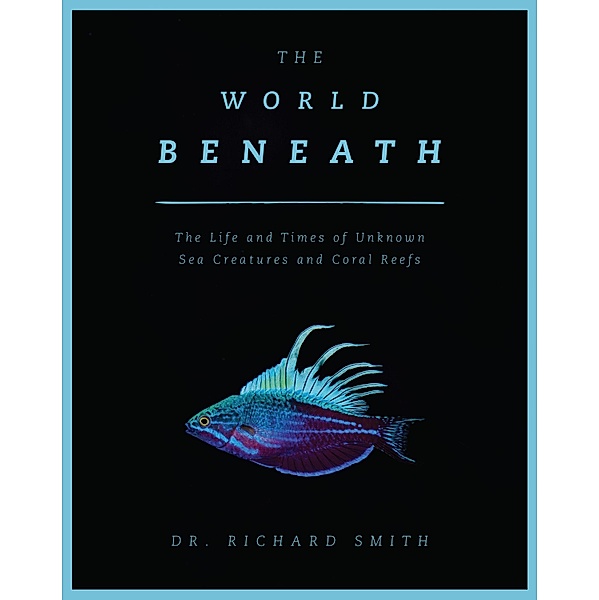 The World Beneath, Richard Smith