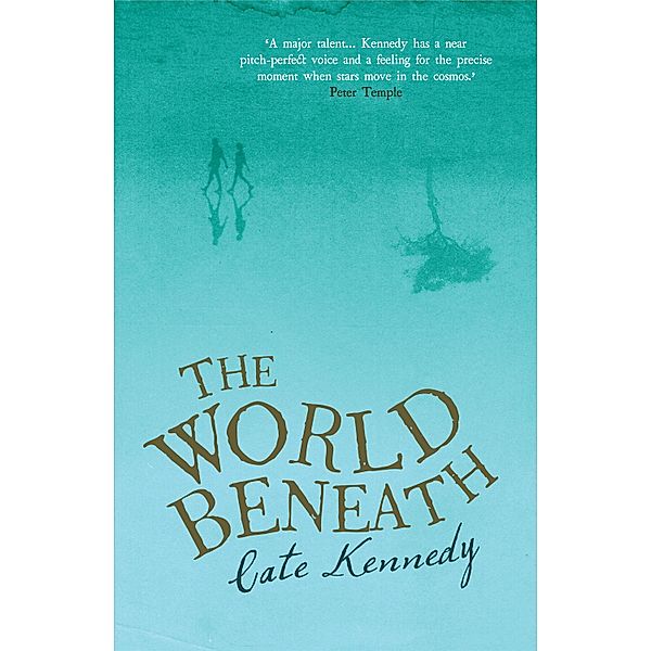 The World Beneath, Cate Kennedy