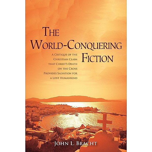 The World-Conquering Fiction, John L. Bracht