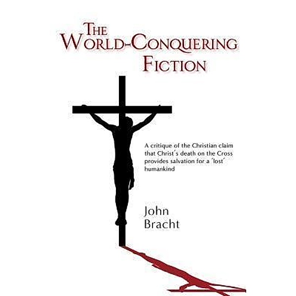 The World-Conquering Fiction / Echo Books, John Bracht