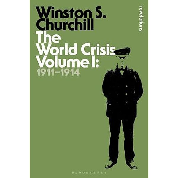 The World Crisis: Vol.1 1911-1914, Winston S. Churchill