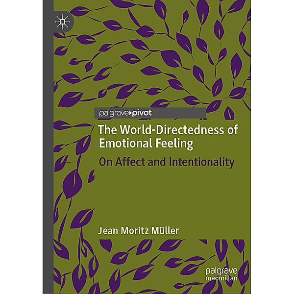 The World-Directedness of Emotional Feeling, Jean Moritz Müller