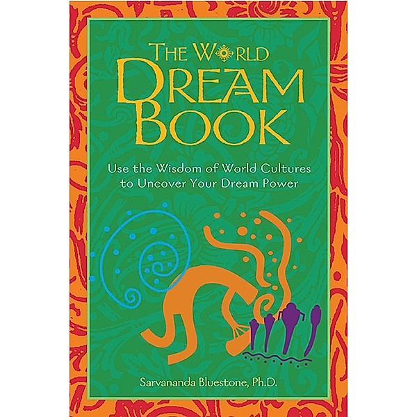 The World Dream Book, Sarvananda Bluestone