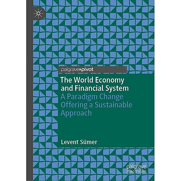 The World Economy and Financial System / Progress in Mathematics, Levent Sümer