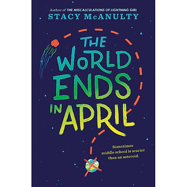The World Ends in April, Stacy McAnulty