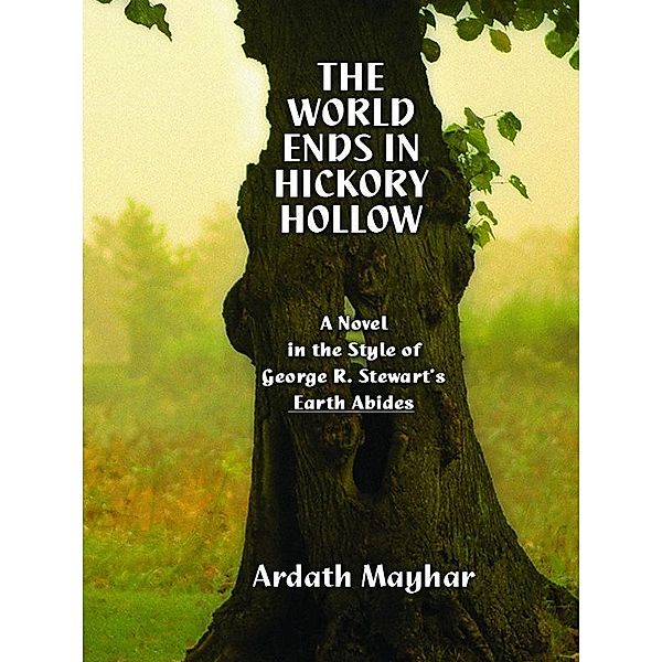 The World Ends in Hickory Hollow / Wildside Press, Ardath Mayhar