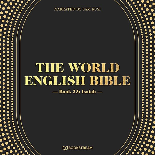 The World English Bible - 23 - Isaiah, Various Authors