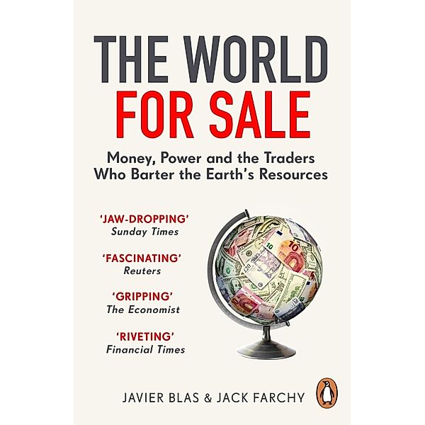 The World for Sale, Javier Blas, Jack Farchy