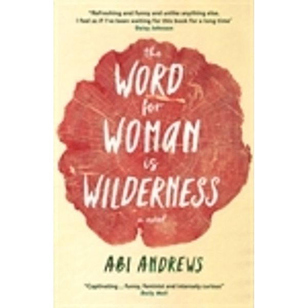 The World for Woman is Wilderness, Abi Andrews