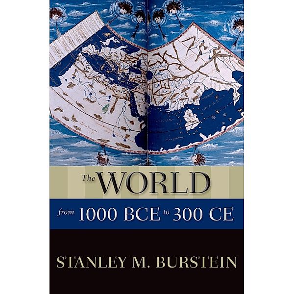 The World from 1000 BCE to 300 CE, Stanley M. Burstein