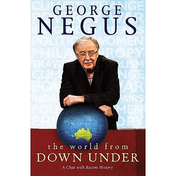 The World from Down Under, George Negus