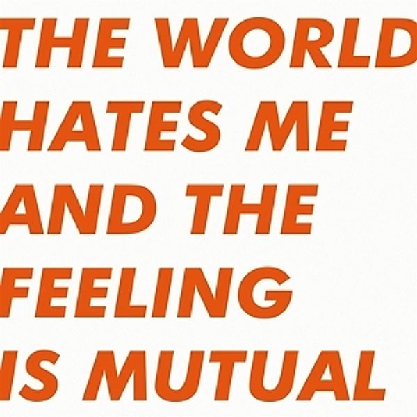 The World Hates Me And The Feeling Is Mutual (Vinyl), Six.By Seven