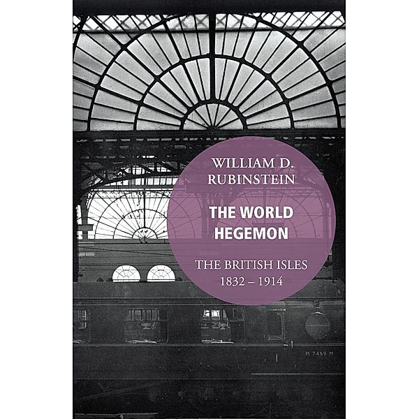 The World Hegemon, William D. Rubinstein