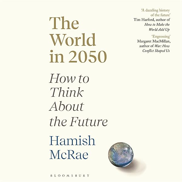 The World in 2050, Hamish McRae