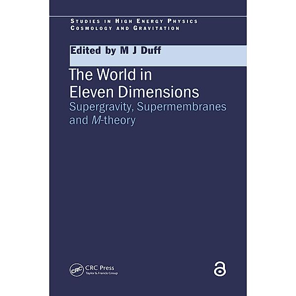 The World in Eleven Dimensions, M. J Duff