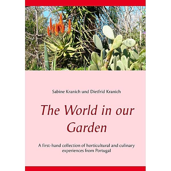 The World in our Garden, Sabine Kranich, Dietfrid Kranich