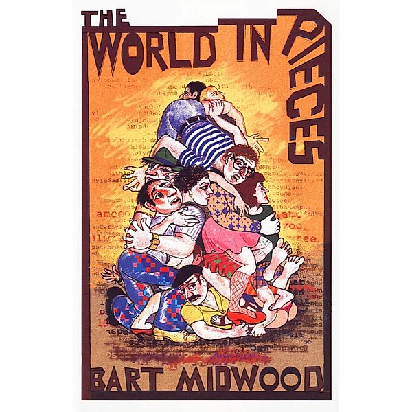The World in Pieces, Bart Midwood