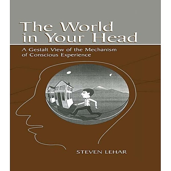 The World in Your Head, Steven M. Lehar
