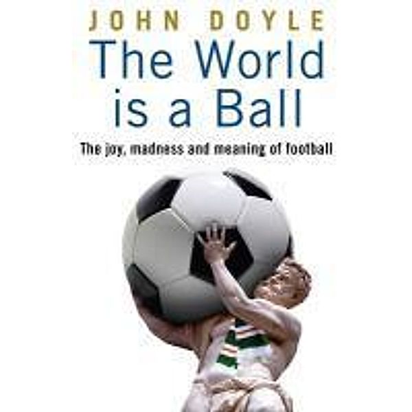 The World is a Ball / Transworld Digital, John Doyle