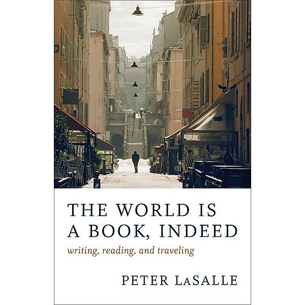 The World Is a Book, Indeed, Peter Lasalle