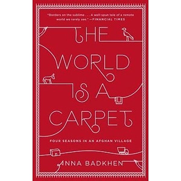 The World Is a Carpet, Anna Badkhen