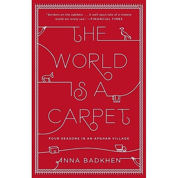 The World Is a Carpet, Anna Badkhen