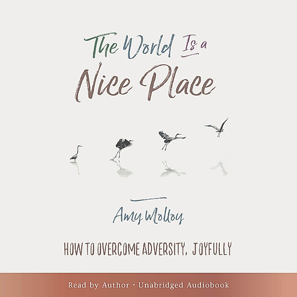 The World Is a Nice Place, Amy Molloy