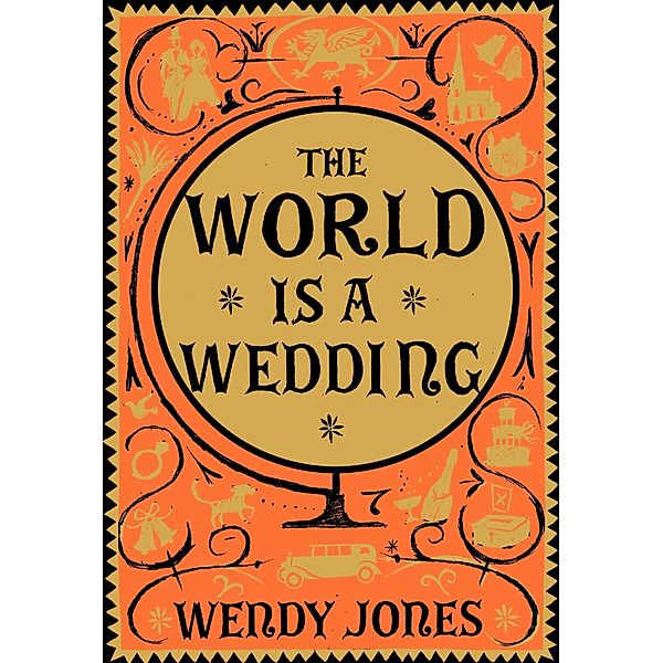 The World is a Wedding, Wendy Jones