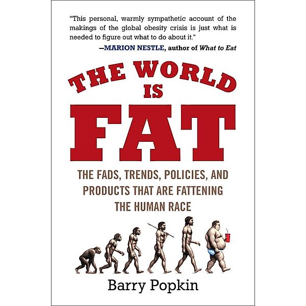 The World Is Fat, Barry Popkin