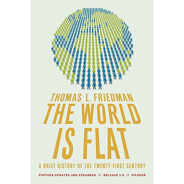 The World Is Flat, Thomas L. Friedman