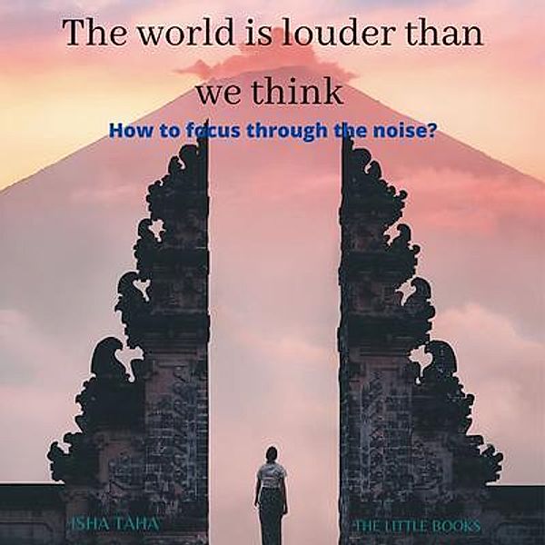 The World is Louder than we think / 3, Isha Taha