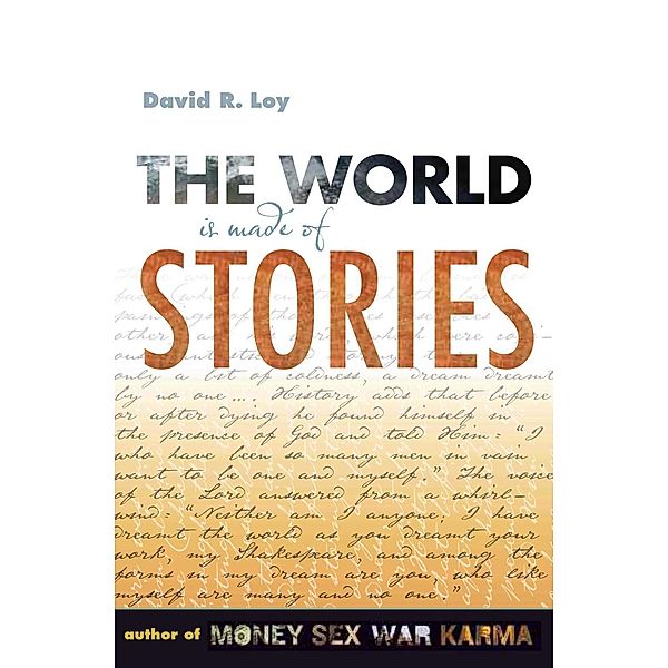 The World Is Made of Stories, David R. Loy