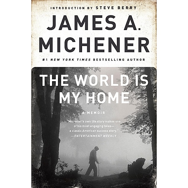 The World Is My Home, James A. Michener