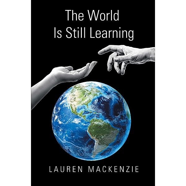 The World Is Still Learning, Lauren Mackenzie