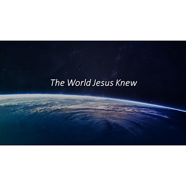 The World Jesus Knew, Fernando Davalos