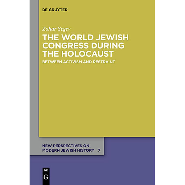 The World Jewish Congress during the Holocaust, Zohar Segev