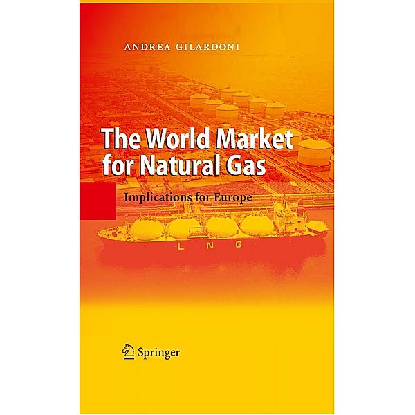 The World Market for Natural Gas, Andrea Gilardoni