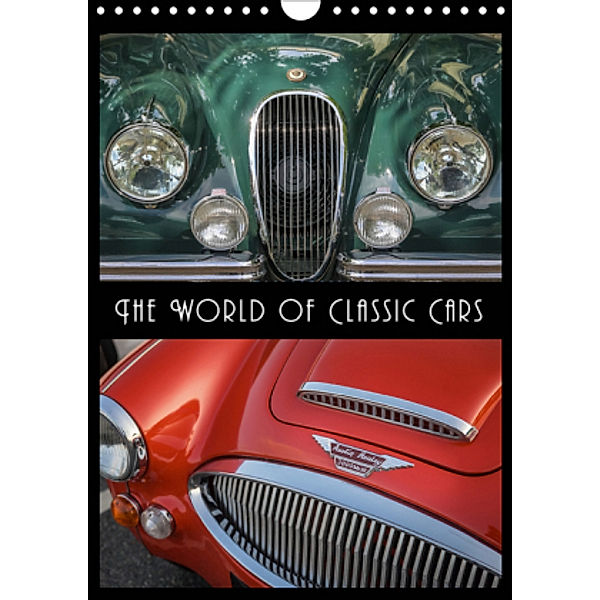 The World of Classic Cars (Wall Calendar 2021 DIN A4 Portrait), Christian Mueringer